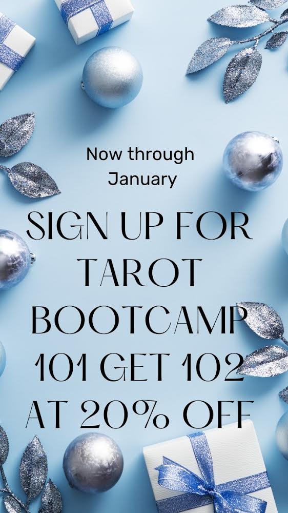 Sign up for Tarot Boot Camp (101-104) and get your next bootcamp class at 20% off