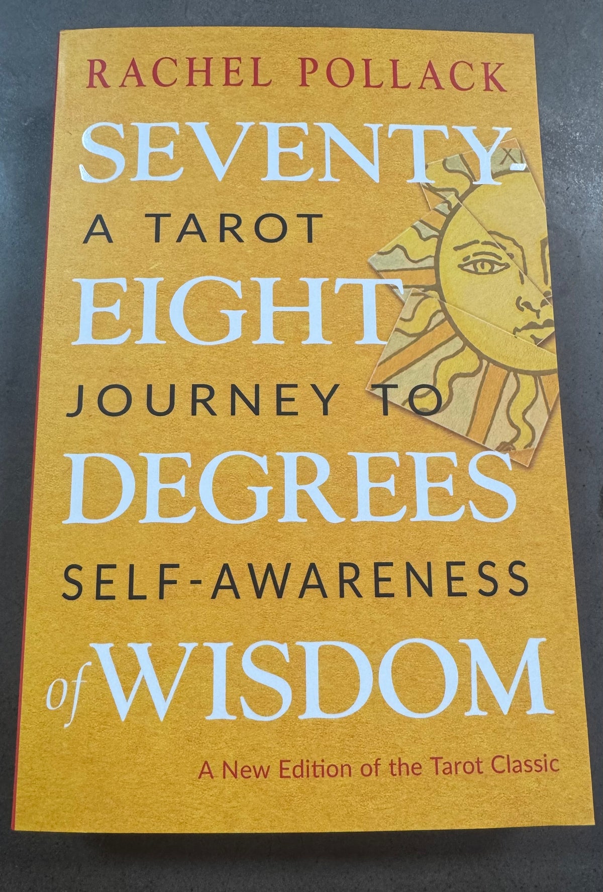 Seventy Eight Degrees of Wisdom