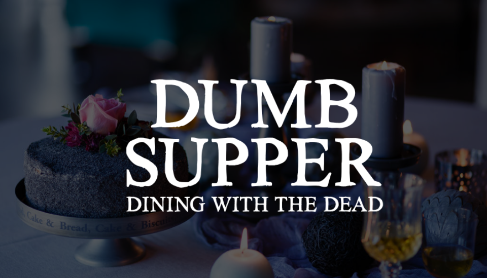 Dumb Supper- Oct 27th 7-9 PM